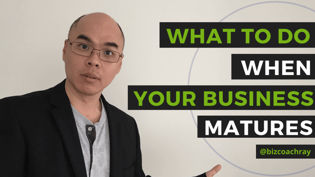 What to do when your business matures