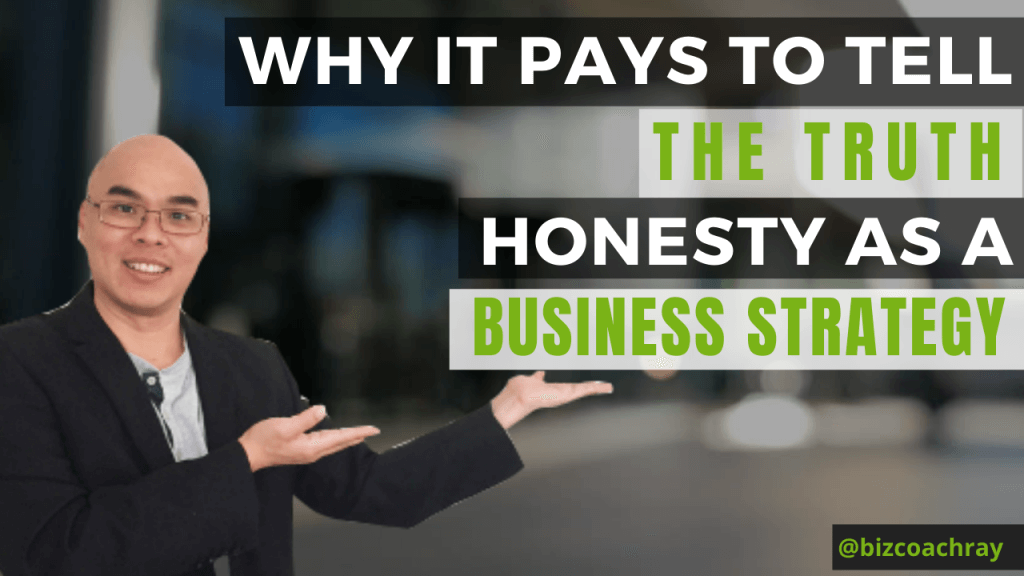 Why it pays to tell the truth: honesty as a business strategy