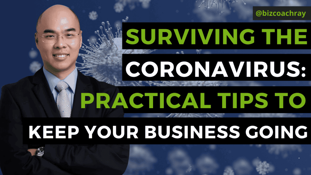 Surviving the Coronavirus Pandemic: Practical Tips to Keep Your Business Going