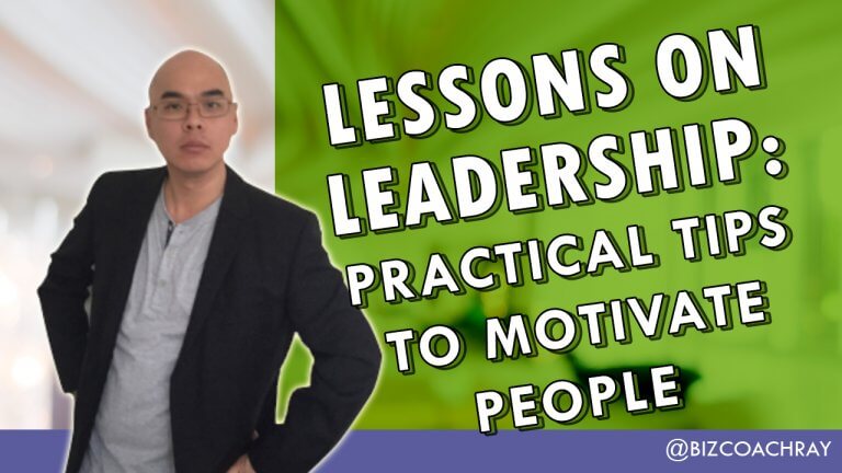 Lessons on Leadership: Practical tips to motivate people